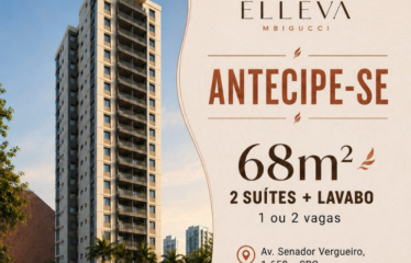 ELLEVA MBIGUCCI  – 68M²- 2 SUÍTES -1 E 2 VAGA – RUDGE RAMOS
